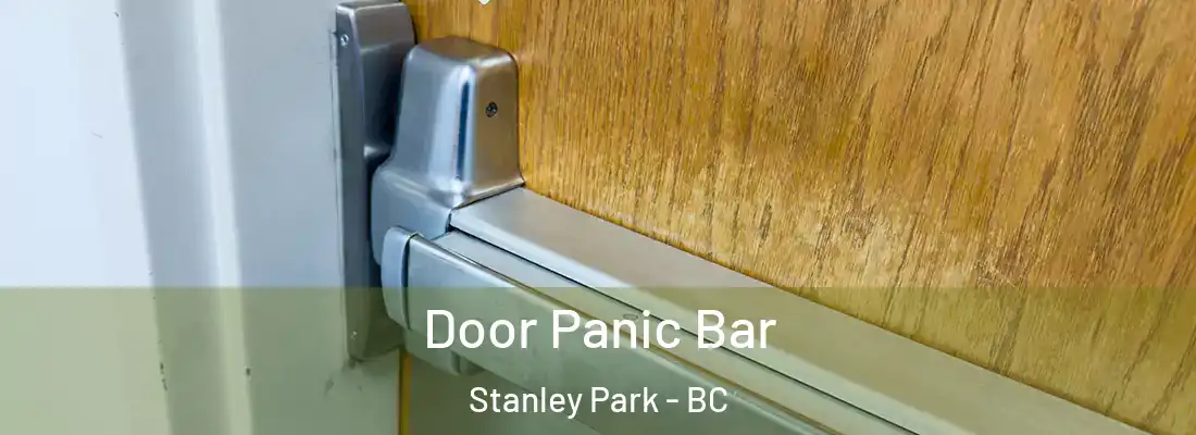  Door Panic Bar Stanley Park - BC