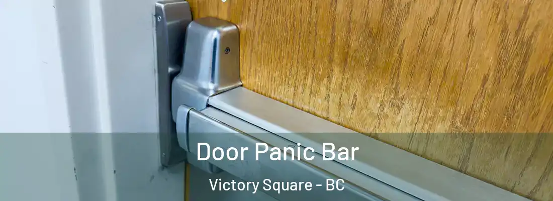  Door Panic Bar Victory Square - BC