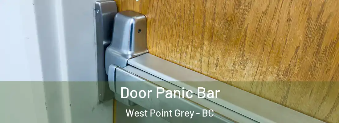  Door Panic Bar West Point Grey - BC