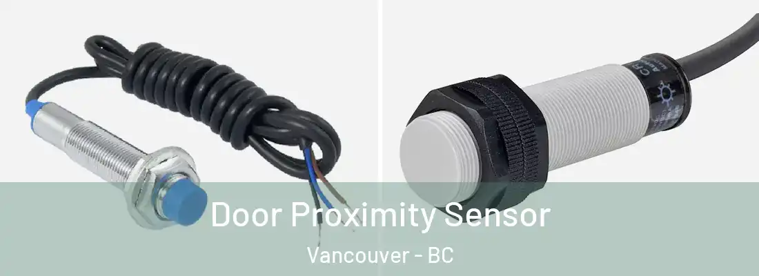  Door Proximity Sensor Vancouver - BC