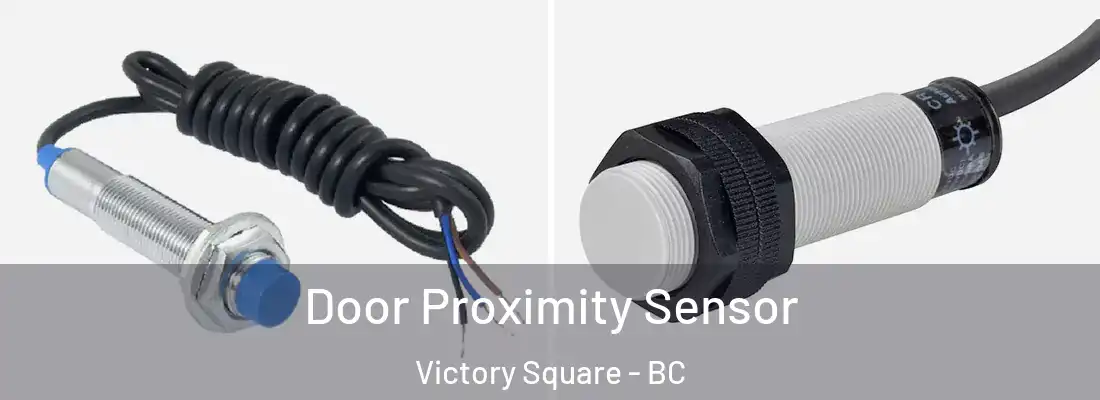  Door Proximity Sensor Victory Square - BC