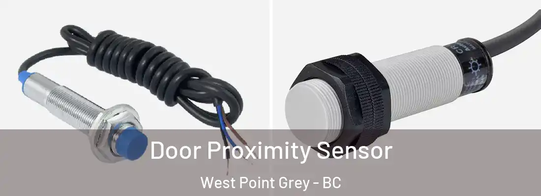  Door Proximity Sensor West Point Grey - BC