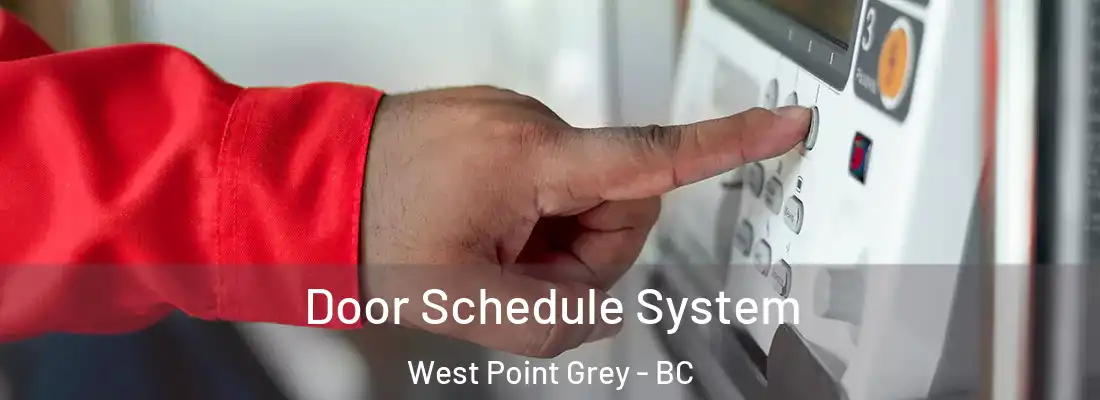  Door Schedule System West Point Grey - BC