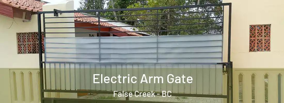  Electric Arm Gate False Creek - BC