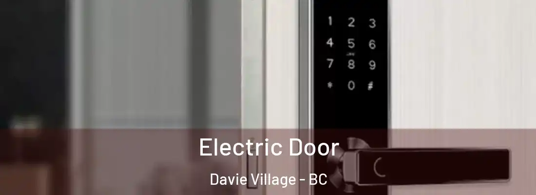  Electric Door Davie Village - BC
