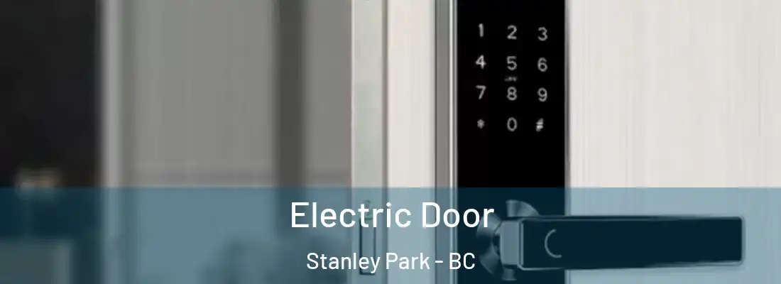  Electric Door Stanley Park - BC