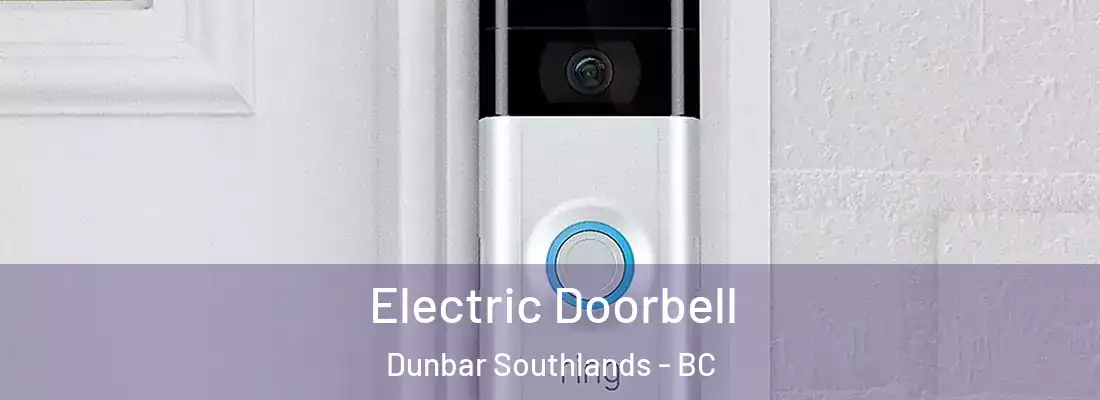  Electric Doorbell Dunbar Southlands - BC