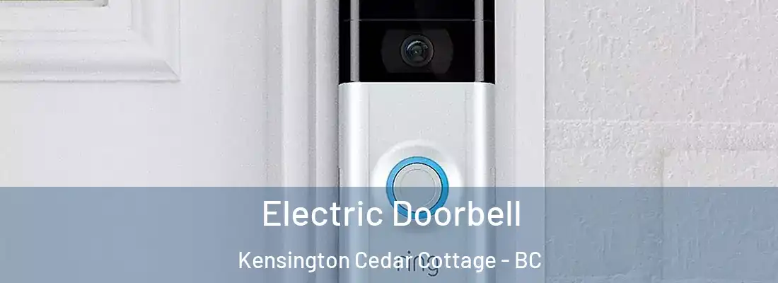 Electric Doorbell Kensington Cedar Cottage - BC