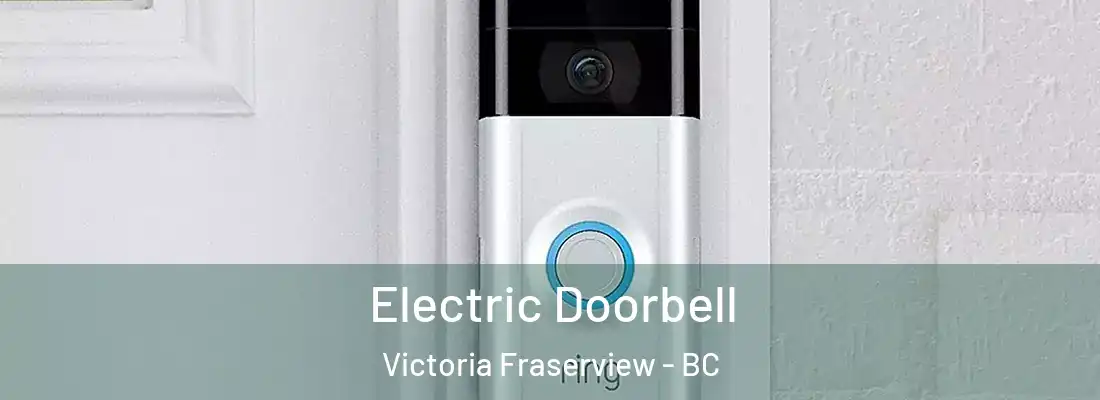  Electric Doorbell Victoria Fraserview - BC
