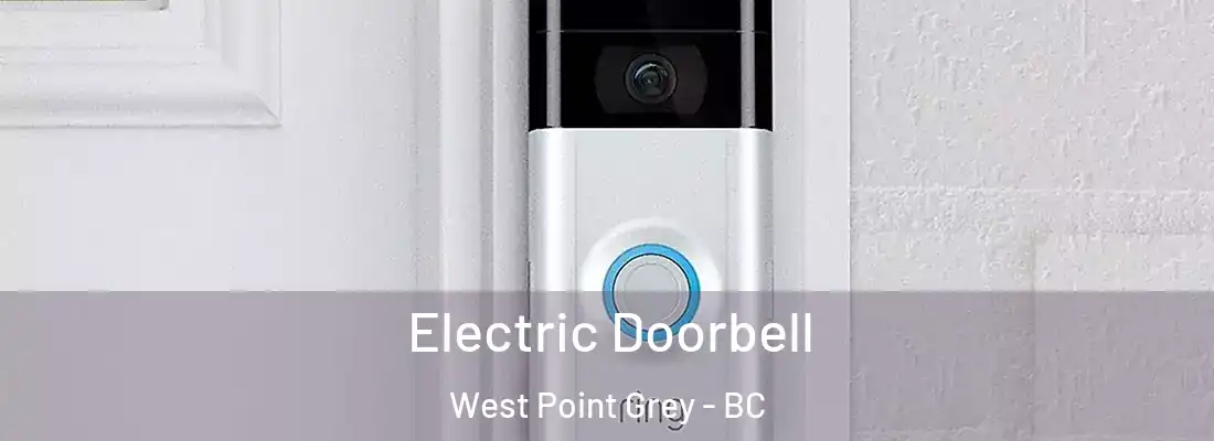  Electric Doorbell West Point Grey - BC