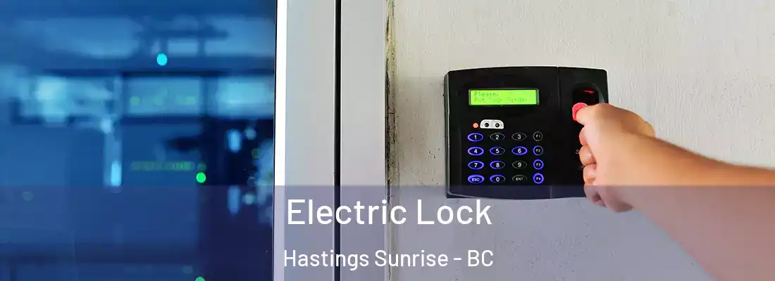  Electric Lock Hastings Sunrise - BC