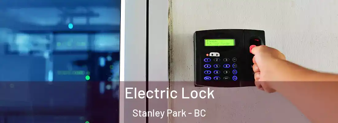  Electric Lock Stanley Park - BC