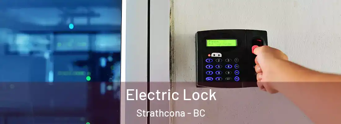  Electric Lock Strathcona - BC