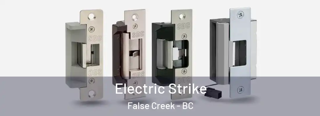  Electric Strike False Creek - BC