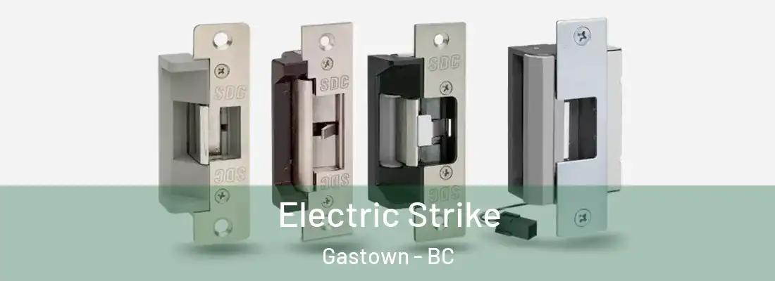  Electric Strike Gastown - BC