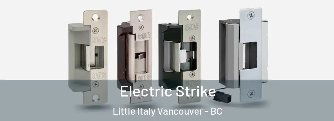  Electric Strike Little Italy Vancouver - BC
