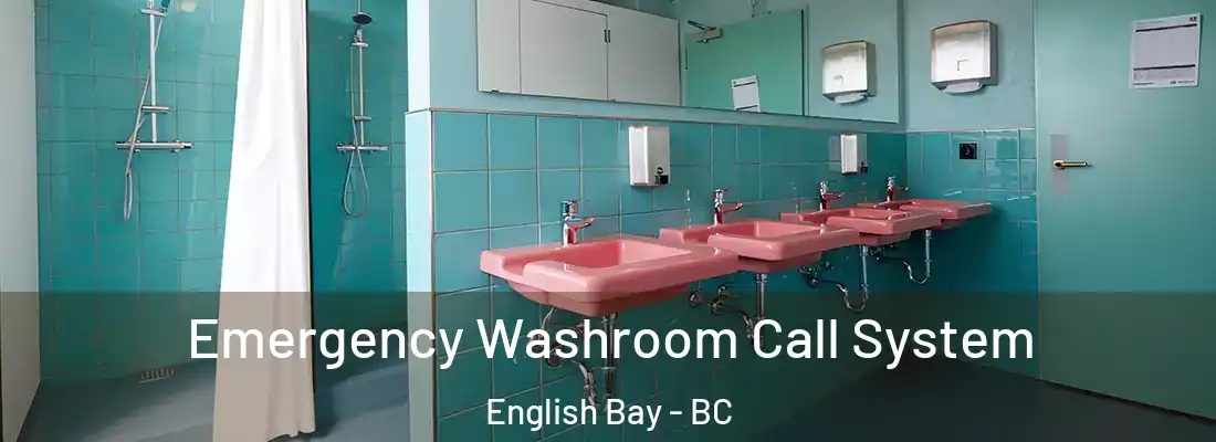  Emergency Washroom Call System English Bay - BC