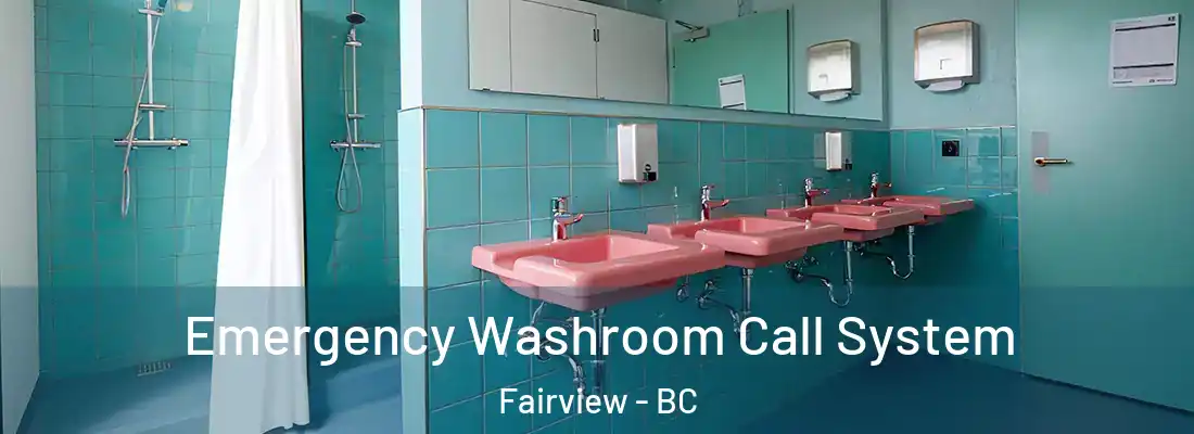  Emergency Washroom Call System Fairview - BC