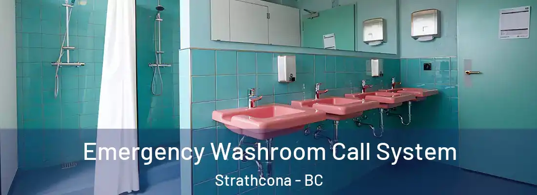  Emergency Washroom Call System Strathcona - BC