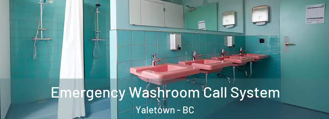  Emergency Washroom Call System Yaletown - BC
