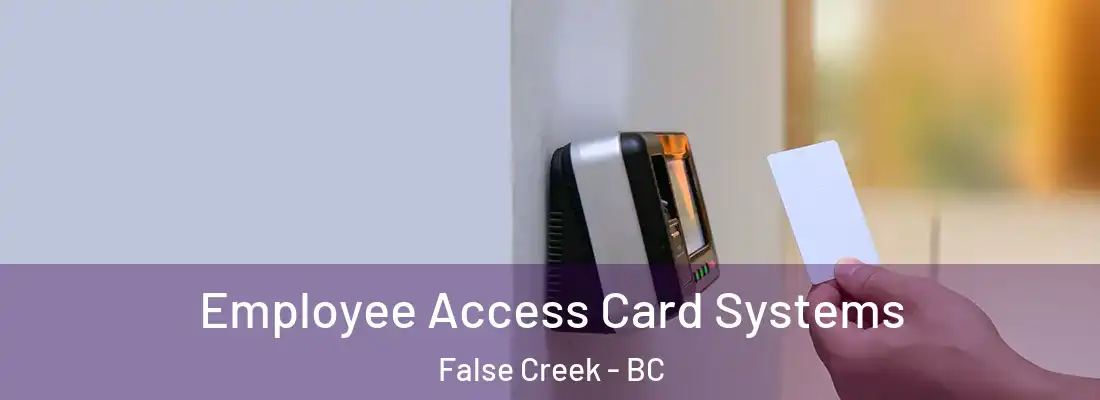  Employee Access Card Systems False Creek - BC