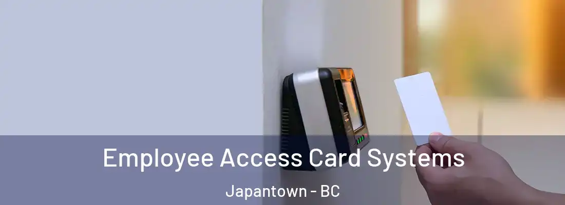  Employee Access Card Systems Japantown - BC
