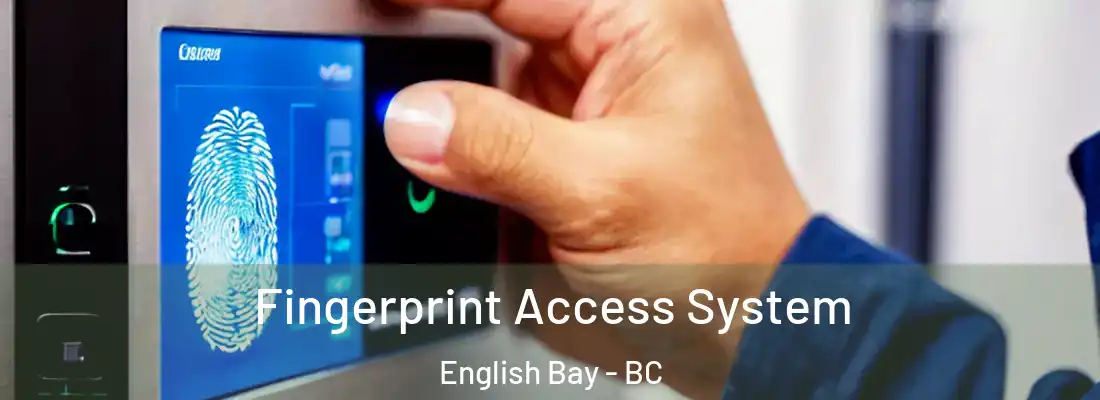  Fingerprint Access System English Bay - BC