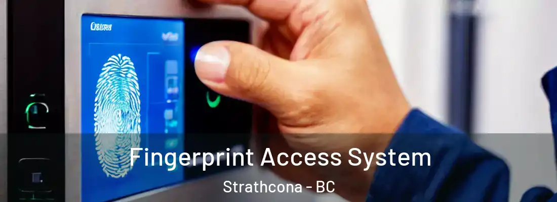  Fingerprint Access System Strathcona - BC