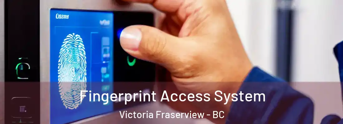  Fingerprint Access System Victoria Fraserview - BC