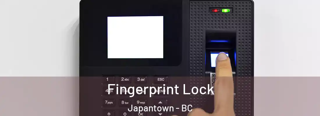  Fingerprint Lock Japantown - BC