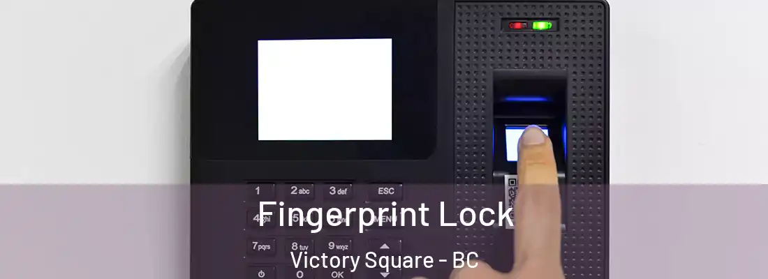  Fingerprint Lock Victory Square - BC