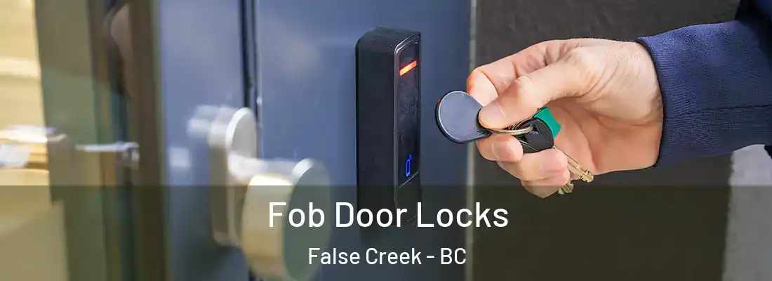  Fob Door Locks False Creek - BC