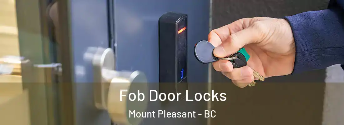  Fob Door Locks Mount Pleasant - BC