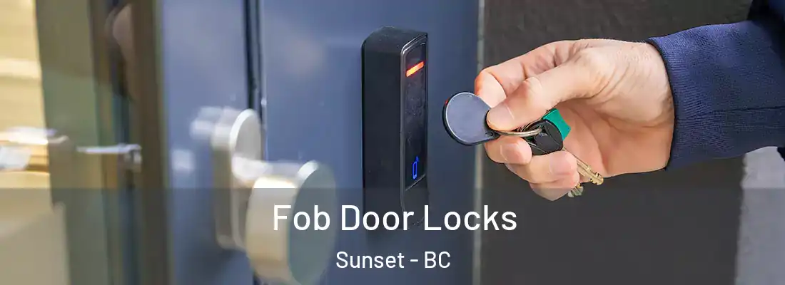  Fob Door Locks Sunset - BC