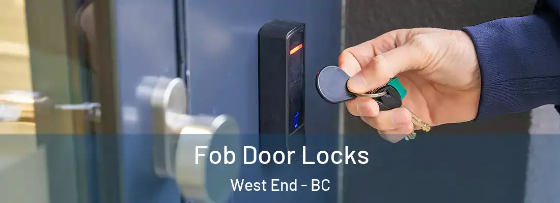  Fob Door Locks West End - BC