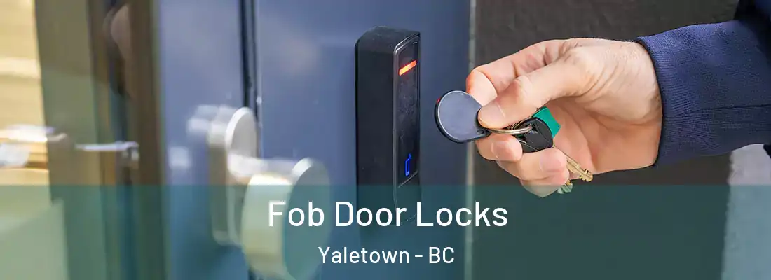  Fob Door Locks Yaletown - BC