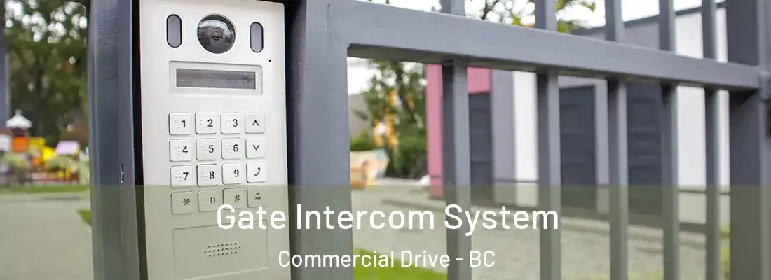  Gate Intercom System Commercial Drive - BC