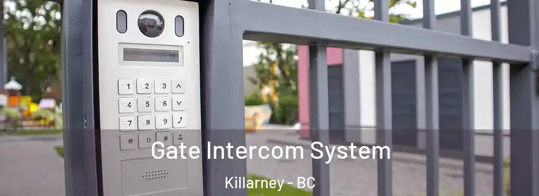  Gate Intercom System Killarney - BC