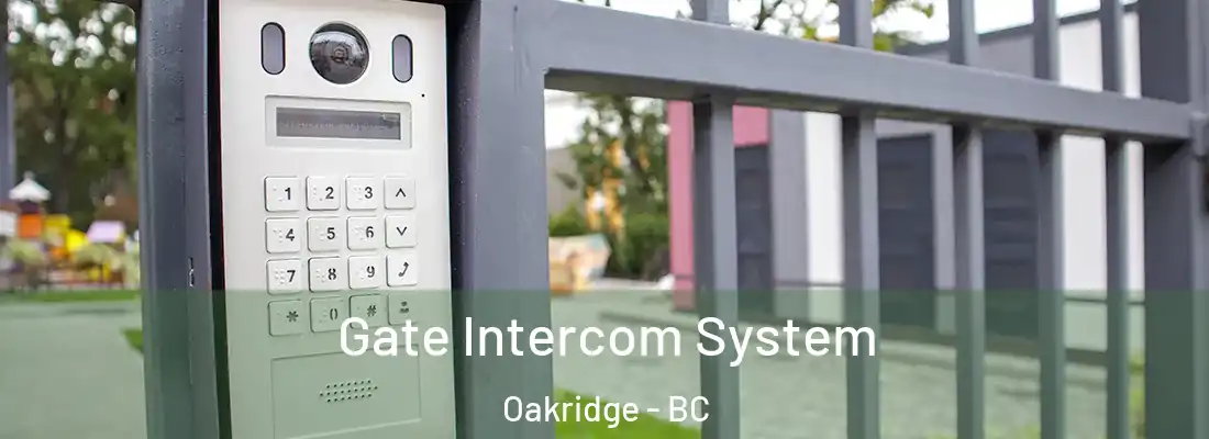  Gate Intercom System Oakridge - BC