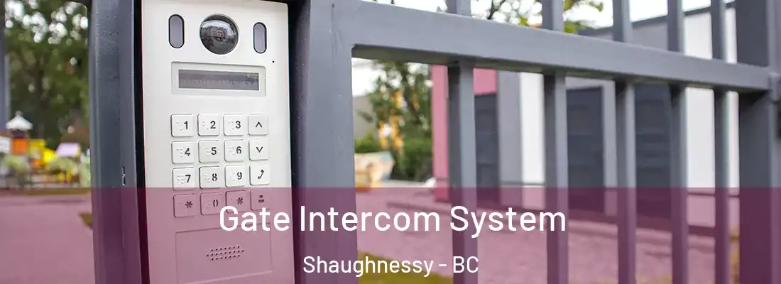  Gate Intercom System Shaughnessy - BC