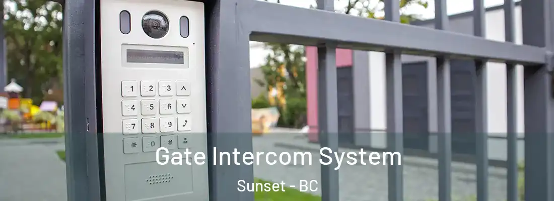  Gate Intercom System Sunset - BC