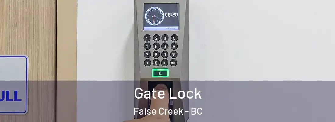  Gate Lock False Creek - BC