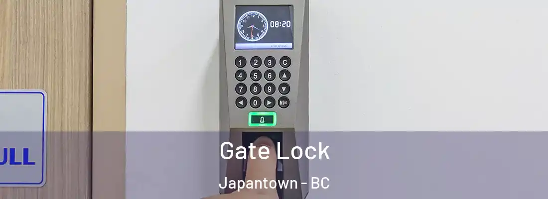  Gate Lock Japantown - BC