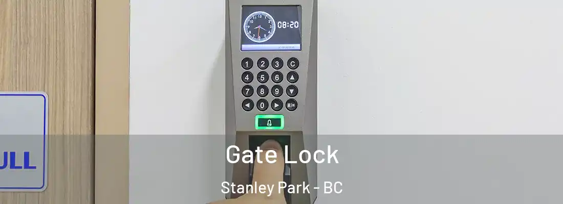  Gate Lock Stanley Park - BC