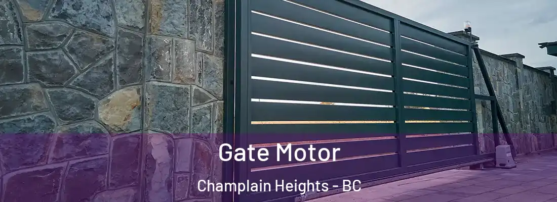  Gate Motor Champlain Heights - BC