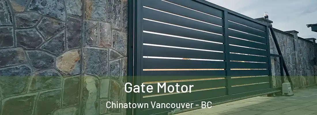  Gate Motor Chinatown Vancouver - BC