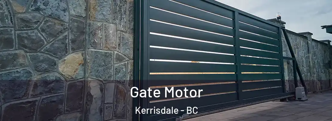  Gate Motor Kerrisdale - BC