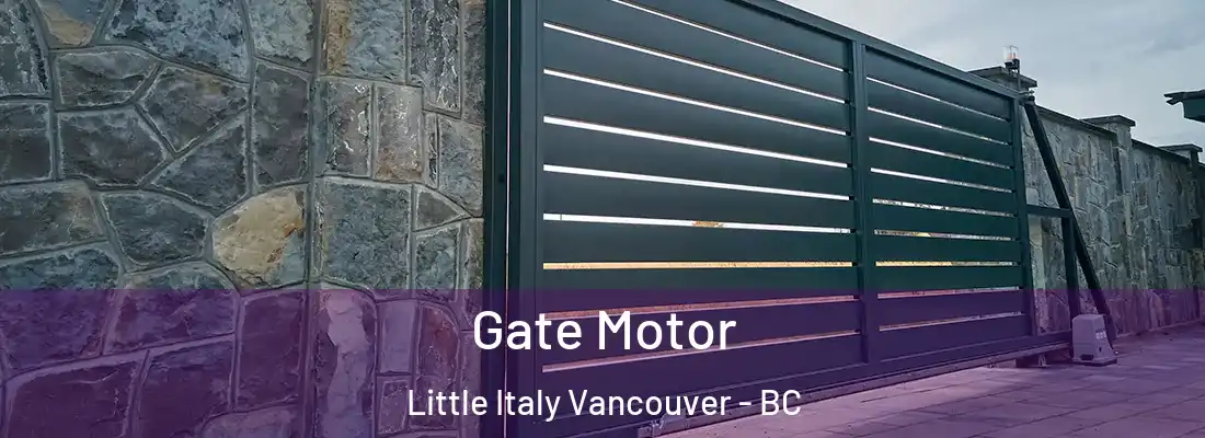  Gate Motor Little Italy Vancouver - BC