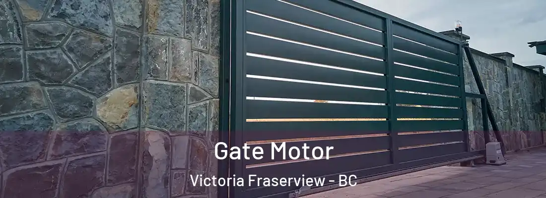  Gate Motor Victoria Fraserview - BC