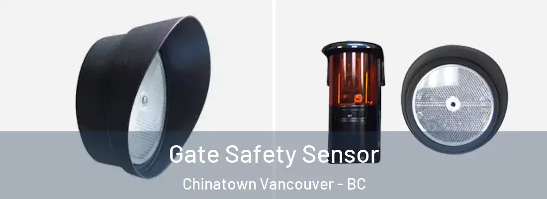  Gate Safety Sensor Chinatown Vancouver - BC